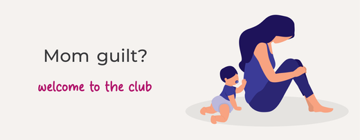What Is Mom Guilt and How to Deal With It?